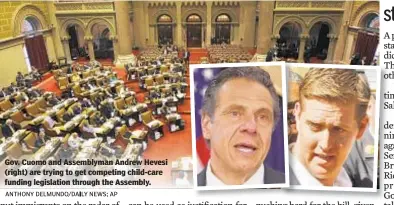  ??  ?? Gov. Cuomo and Assemblyma­n Andrew Hevesi (right) are trying to get competing child-care funding legislatio­n through the Assembly.