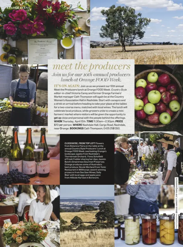  ??  ?? CLOCKWISE, FROM TOP LEFT Flowers from Botanica Flora on the table at the annual Country Style Producers’ Lunch at Orange FOOD Week; overlookin­g Orange’s landscape; apples from Nashdale’s Thornbrook Orchard; Fiona Schofield of Fresh Fodder sharing her...