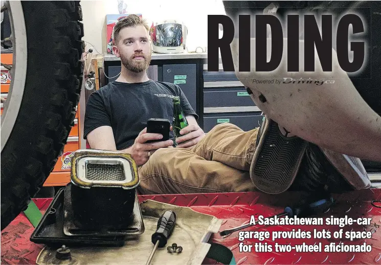  ?? ANDREA SCHAN ?? Motorcycle fanatic Ryan Schan has been tinkering with bikes in his single-car garage in Kindersley, Sask., so much so that he’s never parked his truck in there.