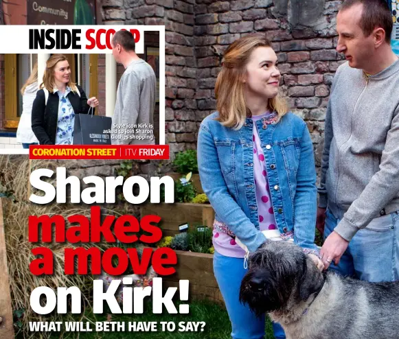  ??  ?? Style icon Kirk is asked to join Sharon clothes shopping