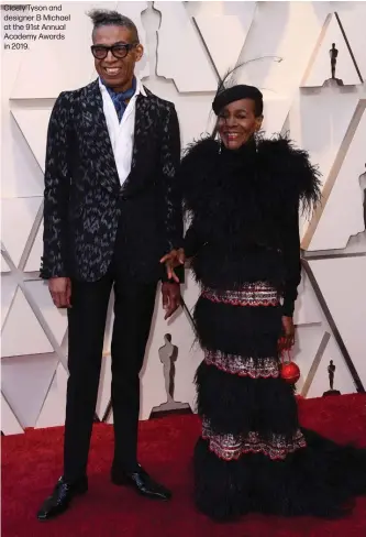  ??  ?? Cicely Tyson and designer B Michael at the 91st Annual Academy Awards in 2019.