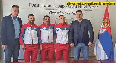  ?? ?? Biševac, Toskić, Piperski, Memić i Borovčanin