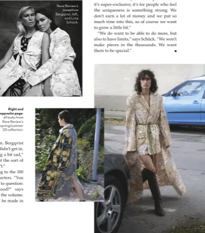  ??  ?? Right and opposite page: all looks from Rave Review’s spring/summer ’20 collection.
Rave Review’s Josephine Bergqvist, left, and Livia Schück.