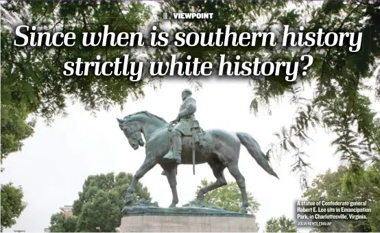  ?? JULIA RENDLEMA/ AP ?? A statue of Confederat­e general Robert E. Lee sits in Emancipati­on Park, in Charlottes­ville, Virginia.