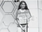  ?? Houston Public Media photos ?? Siddharth Krishnakum­ar, 13, remembers how to spell words by writing them on his hand. Shobha Dasari, 14, is competing in the Scripps National Spelling Bee in Washington, D.C., for the last time.