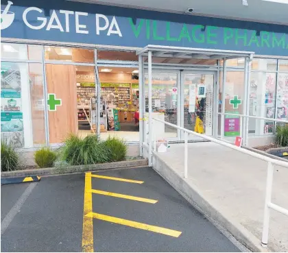  ?? Photo / Cira Olivier ?? Gate Pa Village Pharmacy was ram raided on Wednesday morning.