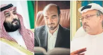  ??  ?? Saad Aljabri, centre, a former Saudi intelligen­ce official who fled to Canada, has linked Crown Prince Mohammed bin Salman, left, to the 2018 death of journalist Jamal Khashoggi, right.