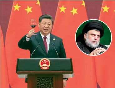  ?? GETTY IMAGES ?? Chinese President Xi Jinping’s Belt and Road infrastruc­ture initiative is putting down roots in the Middle East, thanks to unlikely allies like Iraqi politician and militia leader Moqtada al-Sadr, inset.