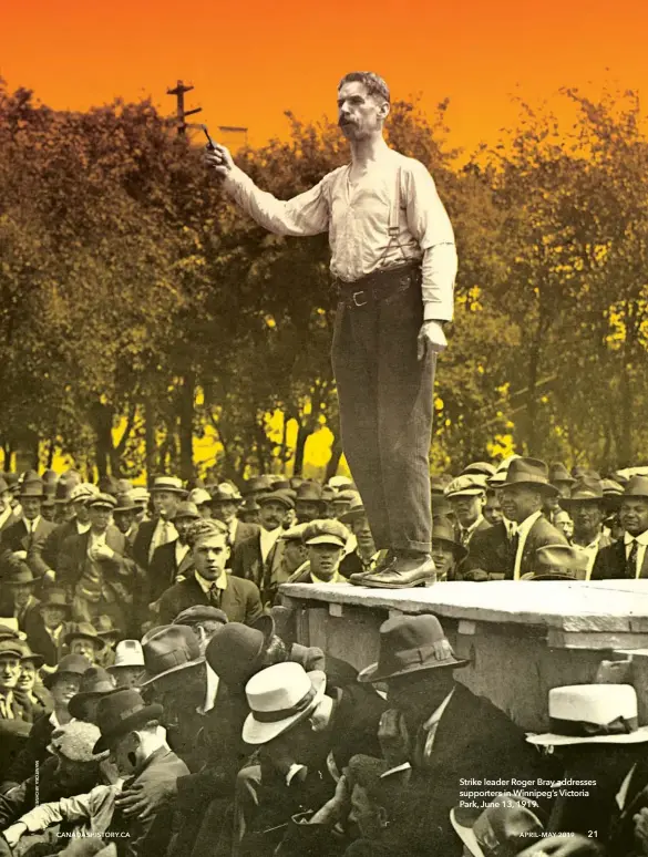  ??  ?? Strike leader Roger Bray addresses supporters in Winnipeg’s Victoria Park, June 13, 1919.