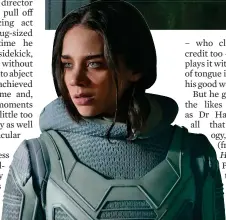  ??  ?? Left: ‘Scene stealer’ Hannah John-Kamen as the Ghost