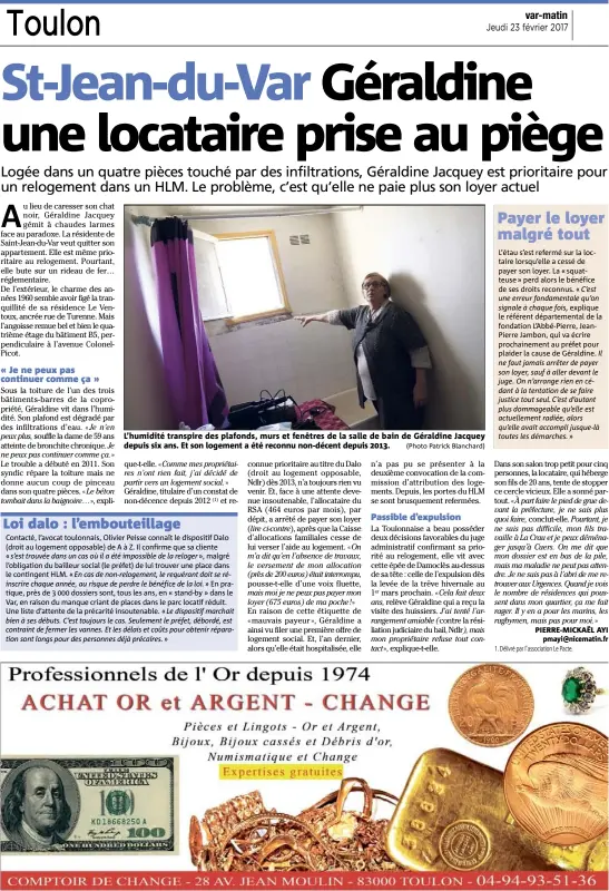  ?? (Photo Patrick Blanchard) ?? L’humidité transpire des plafonds, murs et fenêtres de la salle de bain de Géraldine Jacquey depuis six ans. Et son logement a été reconnu non-décent depuis .