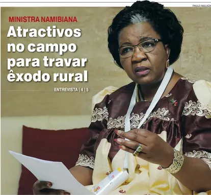  ?? PAULO MULAZA ?? Ministra Sophia Shaningwa diz que é preciso levar infra-estruturas ao campo para fixar os jovens e travar o êxodo rural