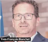  ??  ?? Yves-françois Blanchet