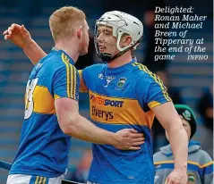  ??  ?? Delighted: Ronan Maher and Michael Breen of Tipperary at the end of the game INPHO