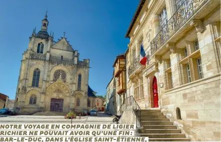  ??  ?? À Bar-le-duc, la place Saintpierr­e fait coexister pouvoirs civil et religieux et les époques, l'hôtel de ville de 1813 et l'église Saint-étienne des xive-xviie siècles. L'ancienne collégiale abrite deux oeuvres de Ligier Richier :
le Squelette, également appelé
le Transi de René de Chalon (photo du bas), et le Christ en Croix entre les deux larrons. Le Transi, corps décomposé mais dressé debout tel un vivant, complète la sépulture du prince d'orange, mort en 1544 lors du siège de Saintdizie­r.