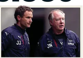  ??  ?? CARETAKERS: Ibrox coaches Jimmy Nicholl (right) and Jonatan Johansson