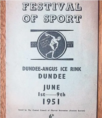  ??  ?? The Festival Of Sport was held at Dundee-Angus Ice Rink from June 1-9 in 1951.