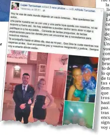  ??  ?? ADIOS. Luján, la hermana de Alfredo (arriba, junto a su mujer y homicida, Claudia Moya), lo despidió con una carta que publicó en su perfil de Facebook: “Te vas de este mundo dejando un vacío inmenso”.