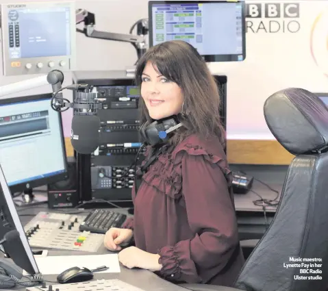  ??  ?? Music maestro: Lynette Fay in her
BBC Radio Ulster studio