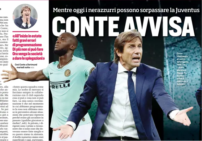  ?? ANSA ?? Così Conte a Dortmund martedì notte
Conte idealmente al centro del progetto Inter, tra Lukaku, Marotta e Zhang. Tra tecnico e club il momento è delicato