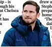  ??  ?? CHALLENGE: Chelsea boss Frank Lampard