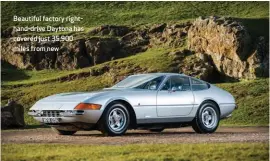  ??  ?? Beautiful factory righthand-drive Daytona has covered just 35,900 miles from new