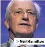  ??  ?? &gt; Neil Hamilton