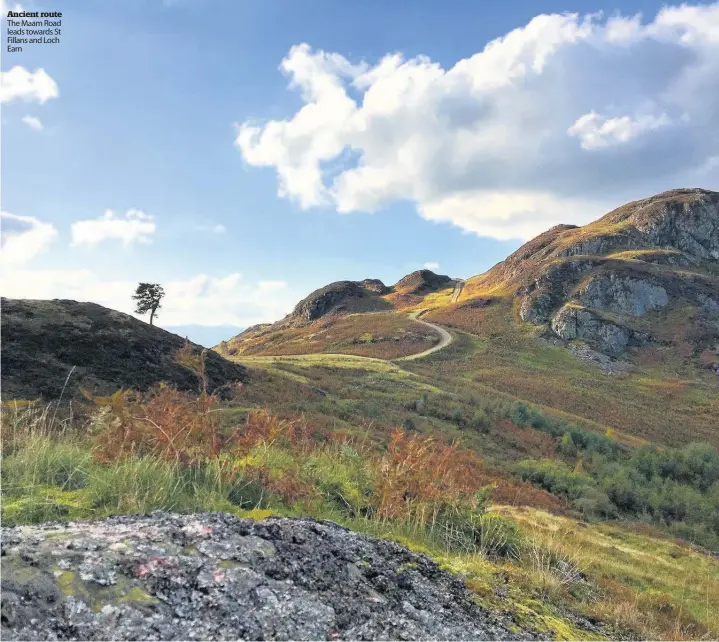  ??  ?? Ancient route The Maam Road leads towards St Fillans and Loch Earn