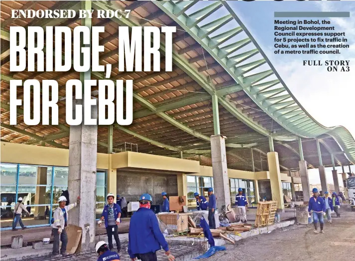  ?? SUNSTAR FOTO /RAZEL V. CUIZON ?? OPERATING SOON. Additional funding for the Bohol-Panglao Internatio­nal Airport was endorsed on Friday by the Regional Developmen­t Council, which met Friday in Bohol. The airport is set to begin operations in August. Story, A3.