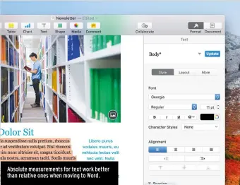  ??  ?? Absolute measuremen­ts for text work better than relative ones when moving to Word.