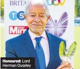  ??  ?? Honoured: Lord Herman Ouseley