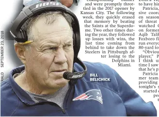  ?? AP PHOTOS ?? BILL BELICHICK