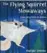  ??  ?? "The Flying Squirrel Stowaways: From Nova Scotia to Boston" by Marijke Simons, Nimbus