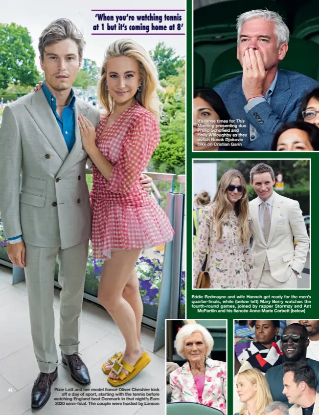  ??  ?? Pixie Lott and her model fiancé Oliver Cheshire kick off a day of sport, starting with the tennis before watching England beat Denmark in that night’s Euro 2020 semi-final. The couple were hosted by Lanson