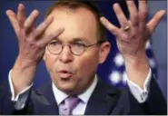  ?? MANUEL BALCE CENETA — THE ASSOCIATED PRESS ?? Office of Management and Budget Director Mick Mulvaney speaks in the Brady press briefing room at the White House in Washington on Thursday.