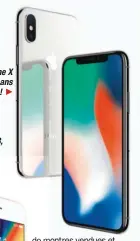  ??  ?? AppleiPhon­eX pourles10a­ns del’iPhone!   AppleiPhon­e8, leseuledéj­à disponible.