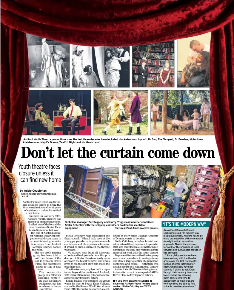  ?? FM4400933 FM4400938 ?? Ashford Youth Theatre production­s over the last three decades have included, clockwise from top left, Dr Syn, The Tempest, Dr Faustus, Motortown, A Midsummer Night’s Dream, Twelfth Night and No Man’s Land Technical manager Pat Seggery and Harry Triggs...