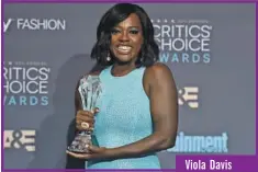  ??  ?? Viola Davis