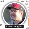  ??  ?? R. Per Lindgren.