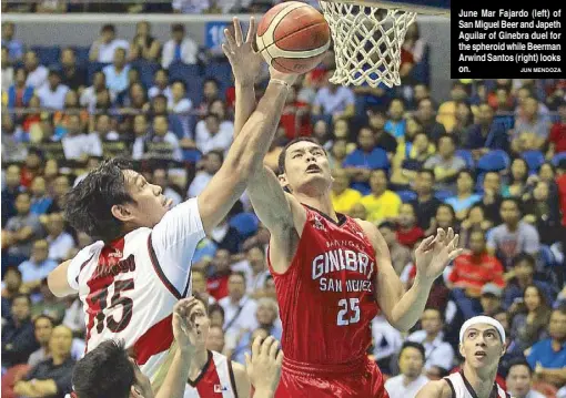  ??  ?? JUN MENDOZA June Mar Fajardo (left) of San Miguel Beer and Japeth Aguilar of Ginebra duel for the spheroid while Beerman Arwind Santos (right) looks on.