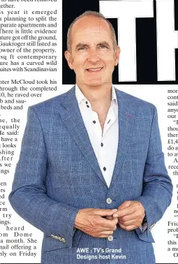  ??  ?? AWE : TV’s Grand Designs host Kevin