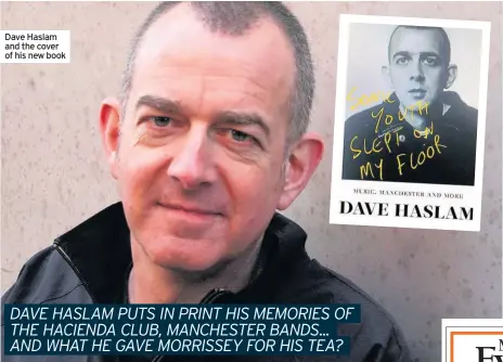  ??  ?? Dave Haslam and the cover of his new book