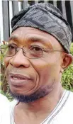  ??  ?? Aregbesola