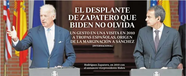  ?? JAIME GARCIA ?? Rodríguez Zapatero, en 2010 con el entonces vicepresid­ente Biden