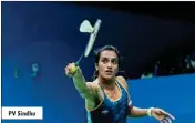  ?? ?? PV Sindhu