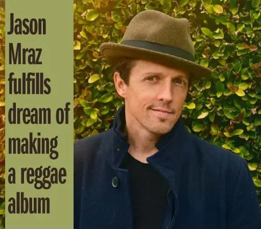  ?? Shervin Lainez ?? Jason Mraz is touring behind new album "Look for the Good."