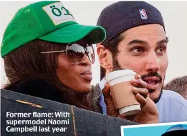  ??  ?? Former flame: With supermodel Naomi Campbell last year