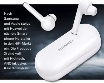  ??  ?? Verwechlun­gsgefahr: Die Freebuds 3i ähneln den AirPods von Apple