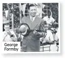  ??  ?? George Formby