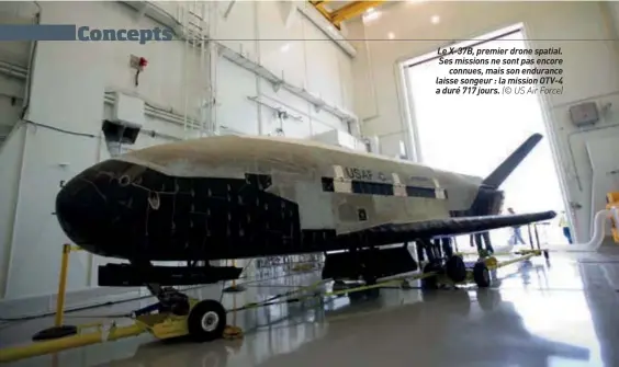  ??  ?? Le X-37B, premier drone spatial. Ses missions ne sont pas encore connues, mais son endurance laisse songeur : la mission OTV-4 a duré 717 jours. (© US Air Force)